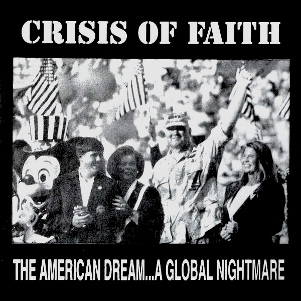 Crisis of Faith "The American Dream... A Global Nightmare"