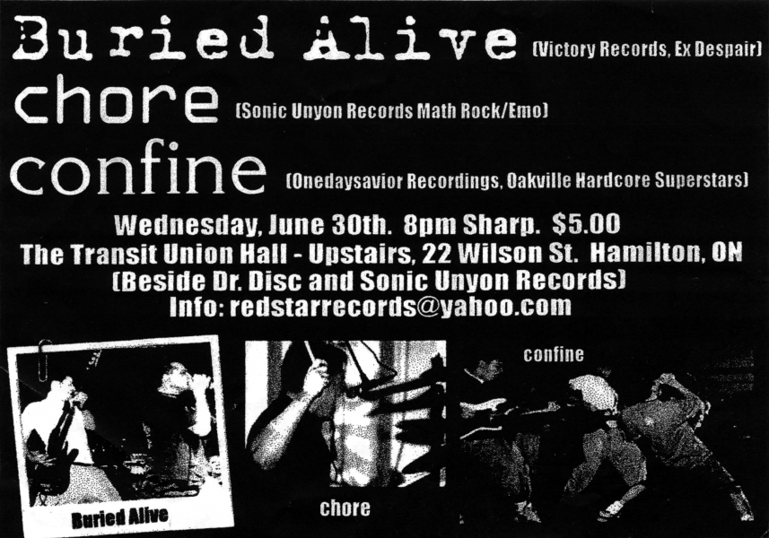 Confine show on June 30th 1999 at The Transit Union Hall in Hamilton, with Buried Alive and Chore