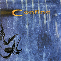 Confine - "The Beginning of the End", 1999