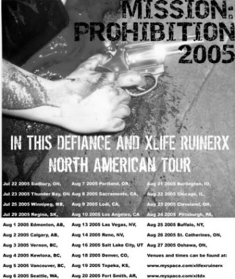 Mission: Prohibition Tour 2005. In This Defiance and Liferuiner