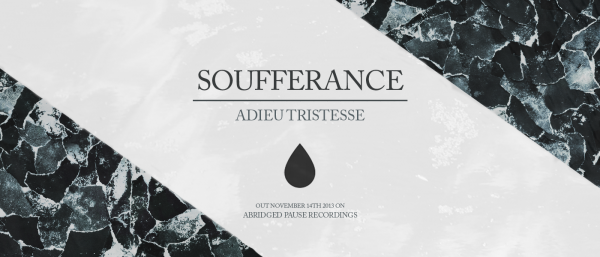 APR8: Soufferance "Adieu Tristesse"